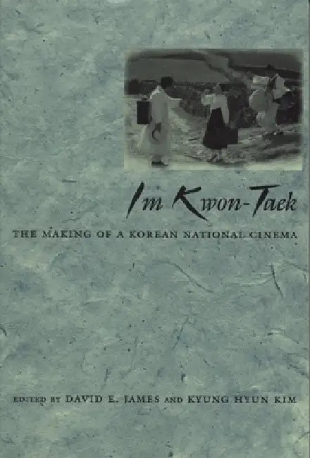 Buy Im Kwon-Taek (English, David E. James | Kyung Hyun Kim) — BookShops.in