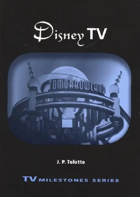 Disney TV (English, J. P. Telotte)