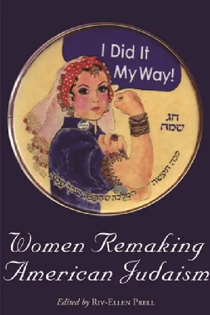 Buy Women Remaking American Judaism (English, Riv-Ellen Prell) — BookShops.in
