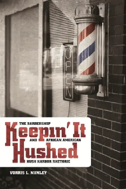 Keepin' It Hushed (English, Vorris L. Nunley)
