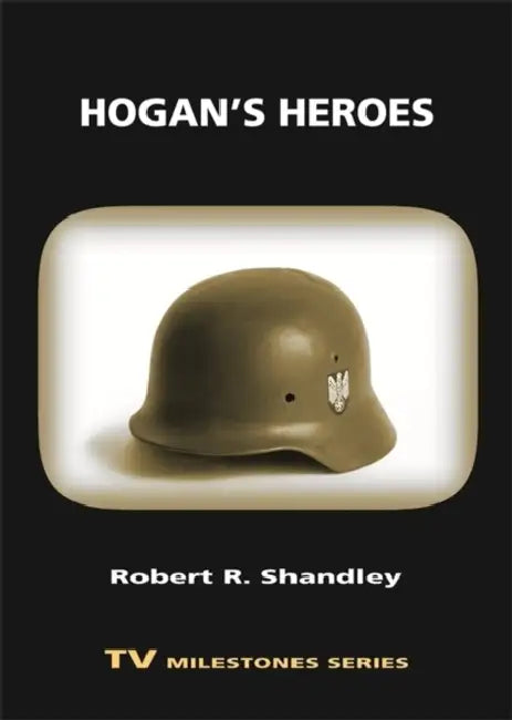 Buy Hogan's Heroes (English, Robert R. Shandley) — BookShops.in
