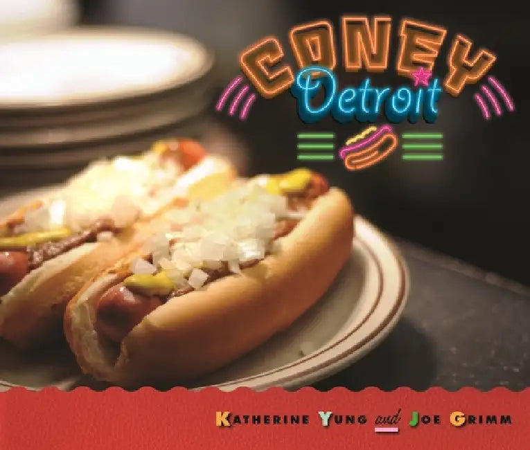Buy Coney Detroit (English, Katherine Yung | Joe Grimm | Bobby Alcott) — BookShops.in