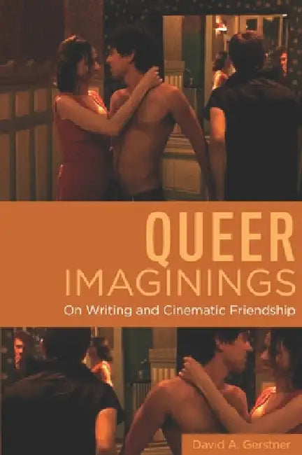 Queer Imaginings (English, David A. Gerstner)
