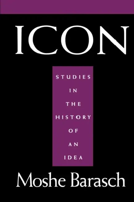 Buy Icon: Studies in the History of an Idea (English, Moshe Barasch | Luci Serrano) — BookShops.in