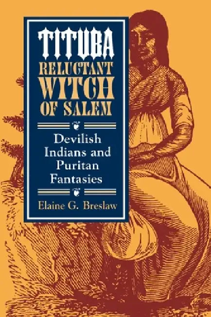 Tituba, Reluctant Witch of Salem (English, Elaine G. Breslaw)