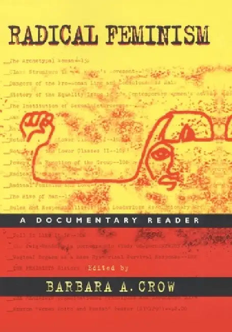 Radical Feminism (English, Barbara A. Crow)