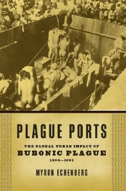 Buy Plague Ports (English, Myron Echenberg) — BookShops.in
