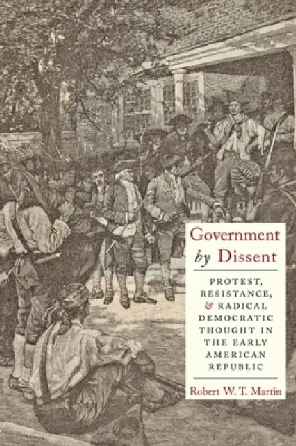 Buy Government by Dissent (English, Robert W. T. Martin) — BookShops.in