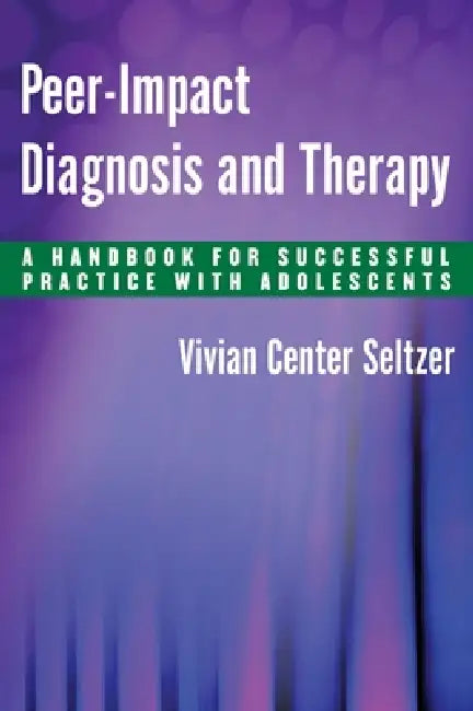 Peer-Impact Diagnosis and Therapy (English, Vivian Center Seltzer)