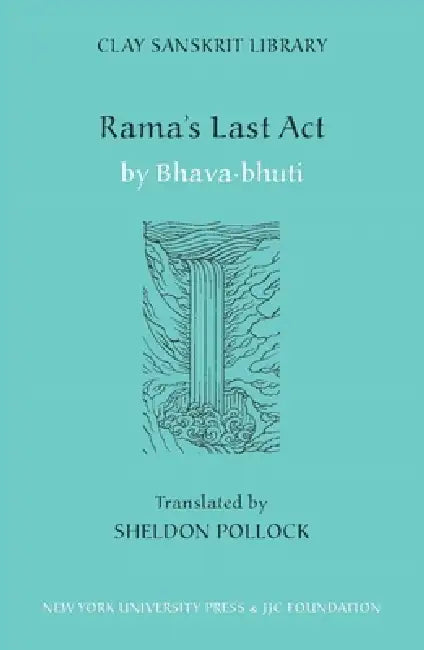 Buy Rama's Last ACT (English, Sheldon I. Pollock | Bhava-Bhuti Bhava-Bhuti) — BookShops.in