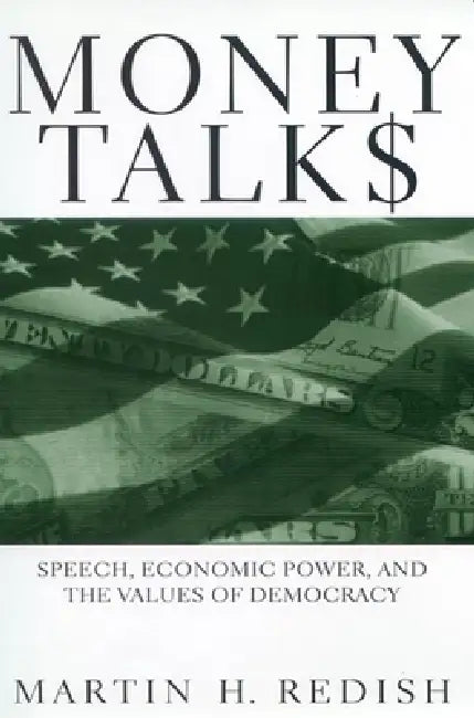 Money Talks (English, Martin H. Redish)