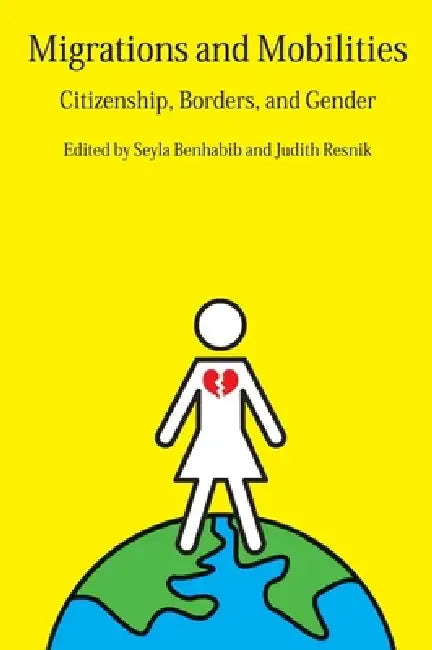 Buy Migrations and Mobilities (English, Seyla Benhabib | Judith Resnik) — BookShops.in