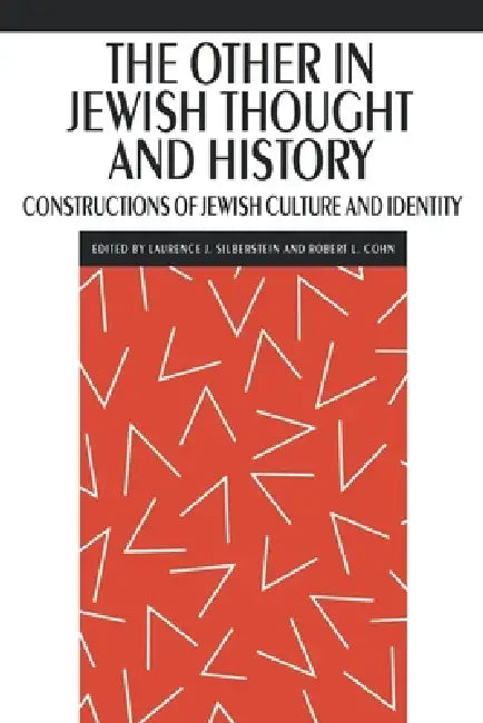 Buy The Other in Jewish Thought and History (English, Laurence J. Silberstein | Robert L. Cohn) — BookShops.in
