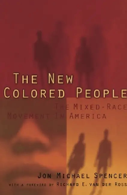 Buy The New Colored People (English, Jon M. Spencer | Richard E. Vander Ross) — BookShops.in
