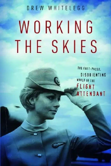 Working the Skies (English, Drew Whitelegg)