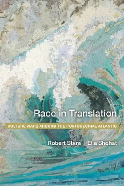 Buy Race in Translation (English, Ella Shohat | Robert Stam) — BookShops.in