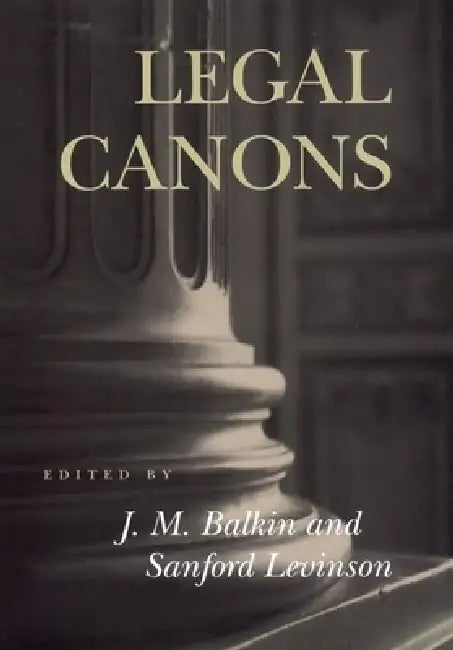 Buy Legal Canons (English, Jack M. Balkin | Sanford V. Levinson) — BookShops.in