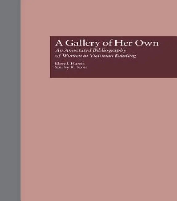 Buy A Gallery of Her Own (English, Elree I. Harris | Shirley R. Scott) — BookShops.in