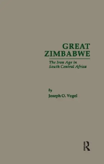 Great Zimbabwe (English, Joseph O. Vogel)