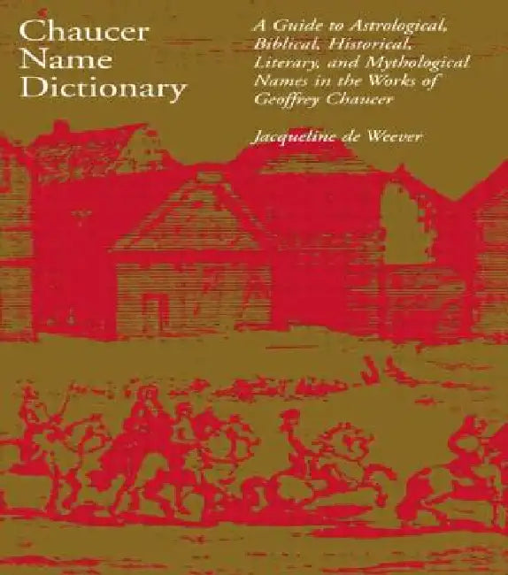Buy Chaucer Name Dictionary (English, Jacqueline de Weever) — BookShops.in