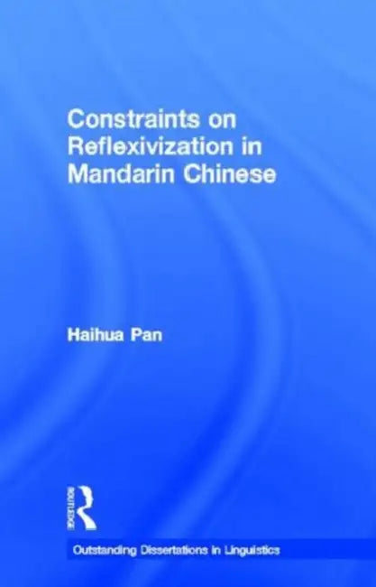 Buy Constraints on Reflexivization in Mandarin Chinese (English, Haihua Pan) — BookShops.in