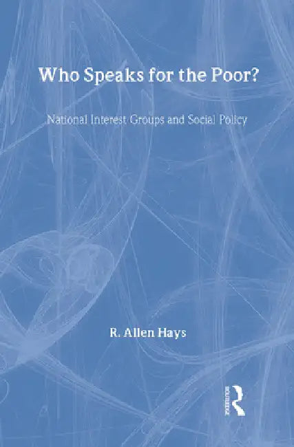 Who Speaks for the Poor? (English, Jr. Hays Richard A.)