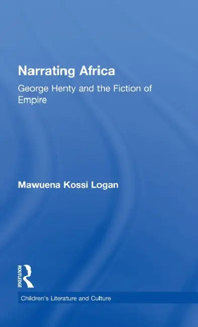 Buy Narrating Africa (English, Mawuena Kossi Logan) — BookShops.in