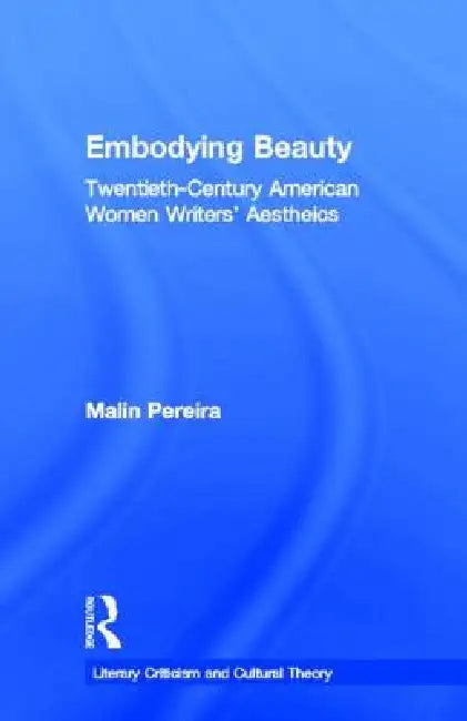 Embodying Beauty (English, Malin Pereira)