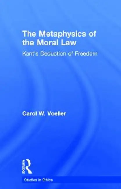 Buy The Metaphysics of the Moral Law (English, Carol W. Voeller) — BookShops.in
