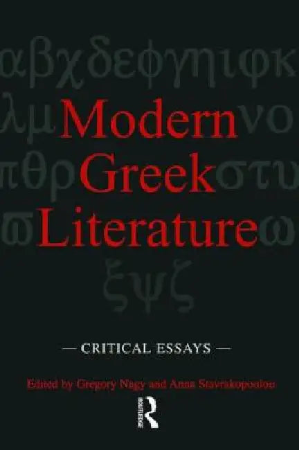 Modern Greek Literature: Critical Essays (Garland Reference Library of the Humanities) view 2