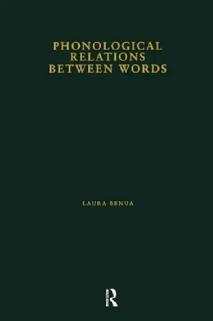 Buy Phonological Relations Between Words (English, Laura Benua) — BookShops.in
