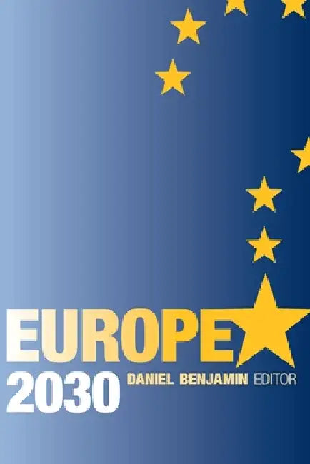 Buy Europe 2030 (English, Daniel Benjamin) — BookShops.in