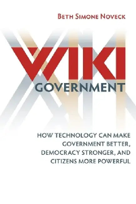 Wiki Government (English, Beth Simone Noveck)