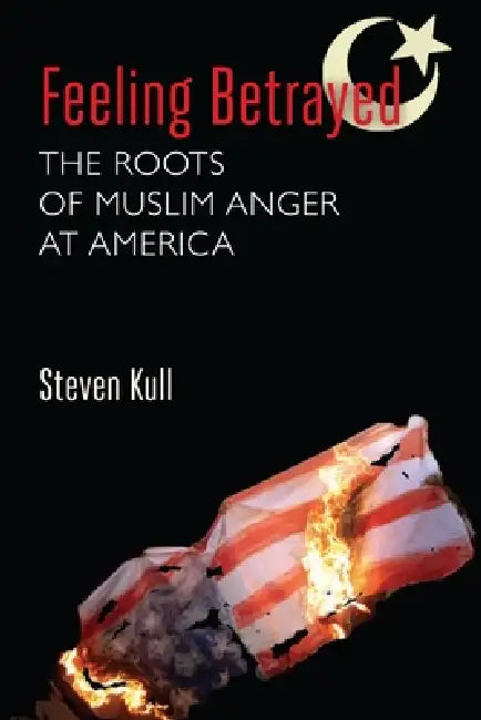 Feeling Betrayed (English, Steven Kull)