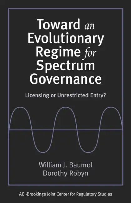 Buy Toward an Evolutionary Regime for Spectrum Governance (English, William J. Baumol | Dorothy Robyn) — BookShops.in