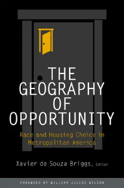 Buy Geography of Opportunity (English, William Julius Wilson | Xavier de Souza Briggs) — BookShops.in