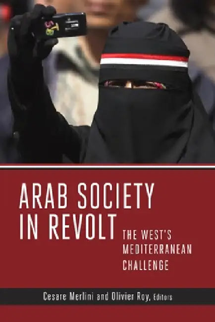 Buy Arab Society in Revolt (English, Cesare Merlini | Olivier Roy) — BookShops.in