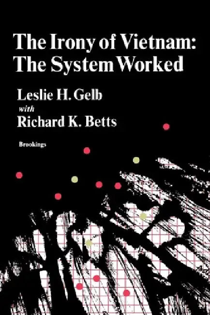 Buy The Irony of Vietnam (English, Leslie H. Gelb | Richard K. Betts) — BookShops.in