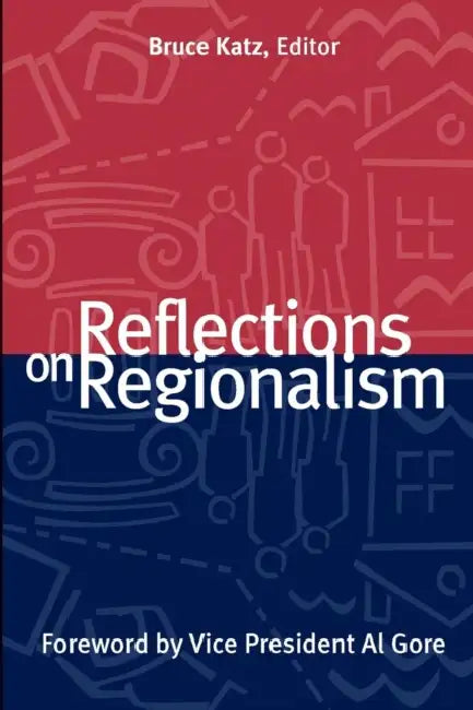 Buy Reflections on Regionalism (English, Bruce Katz | Al Gore) — BookShops.in