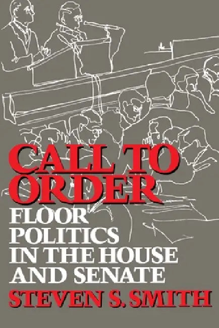 Call to Order (English, Steven S. Smith)