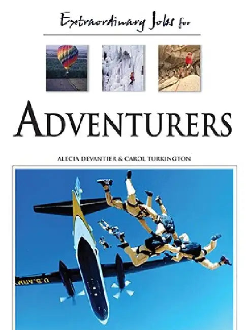 Buy Extraordinary Jobs for Adventurers (English, Alecia T. Devantier | Carol A. Turkington) — BookShops.in