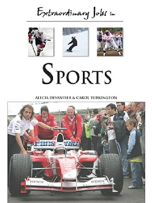 Buy Extraordinary Jobs in Sports (English, Alecia T. Devantier | Carol A. Turkington) — BookShops.in