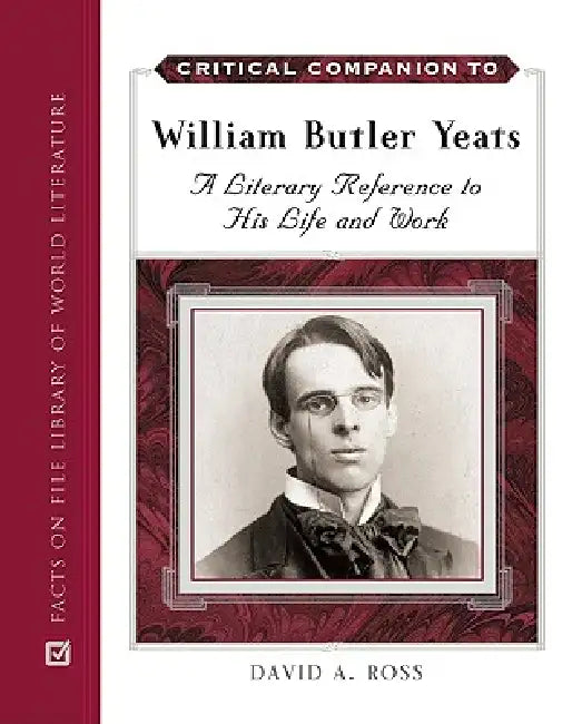 Buy Critical Companion to William Butler Yeats (English, David A. Ross) — BookShops.in