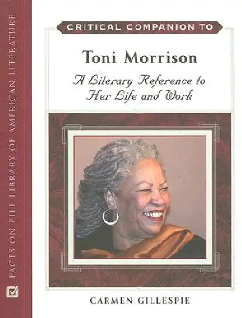 Buy Critical Companion to Toni Morrison (English, Carmen Gillespie) — BookShops.in