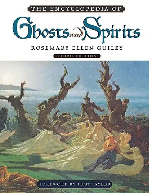 Buy The Encyclopedia of Ghosts and Spirits (English, Rosemary Ellen Guiley | Troy Taylor) — BookShops.in