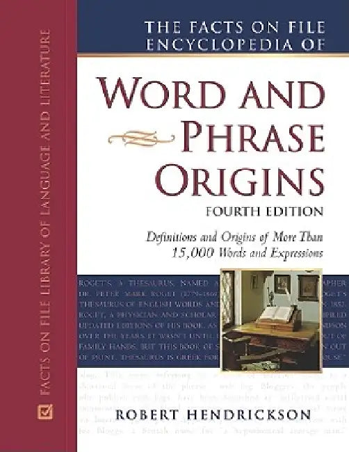Buy The Facts on File Encyclopedia of Word and Phrase Origins, Fourth Edition (English, Robert Hendrickson) — BookShops.in