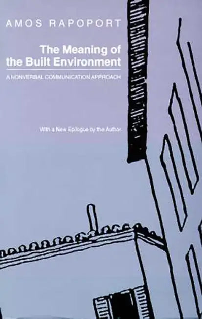 The Meaning of the Built Environment (English, Amos Rapoport)