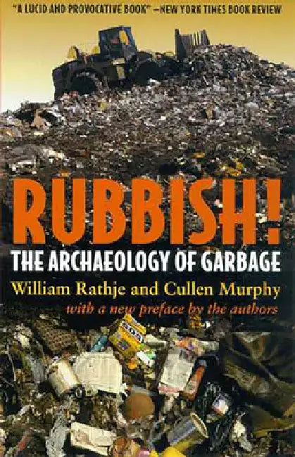 Rubbish! (English, William Rathje | Cullen Murphy)