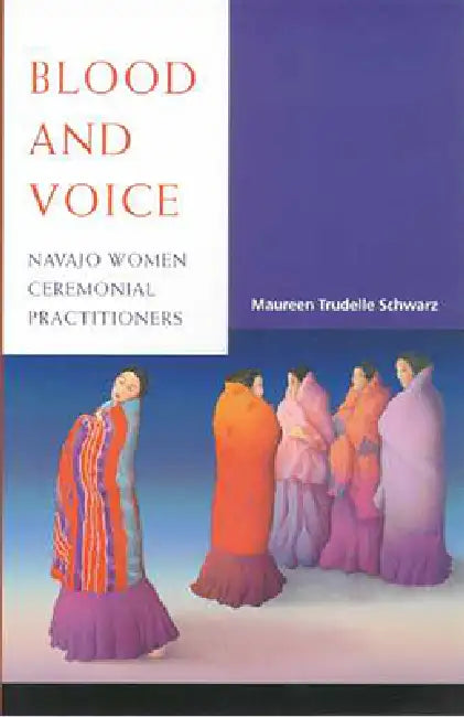 Blood and Voice (English, Maureen Trudelle Schwarz)
