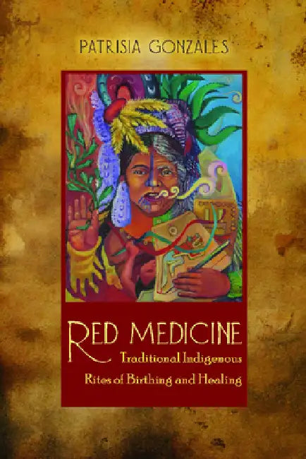 Buy Red Medicine (English, Patrisia Gonzales) — BookShops.in